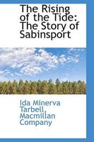 The Rising of the Tide: The Story of Sabinsport 1541048504 Book Cover