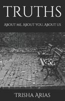TRUTHS: About me, About you, About Us 1723916900 Book Cover