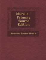 Murillo - Primary Source Edition 1295780615 Book Cover