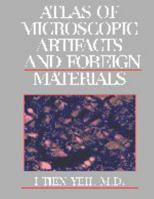 Atlas of Microscopic Artifacts and Foreign Materials 0683303325 Book Cover