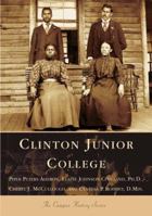 Clinton Junior College (Campus History Series) 0738517291 Book Cover
