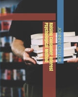 Raising Consumer Interest Psychological Method B08ZQ9Y4NF Book Cover