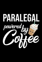 Paralegal Powered by Coffee: Christmas Gift for Paralegal Funny Paralegal Journal Best 2019 Christmas Present Lined Journal 6x9inch 120 pages 170183524X Book Cover