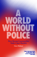 A World Without Police 1839760052 Book Cover