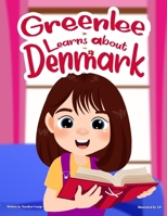 Greenlee Learns About Denmark 1779484631 Book Cover