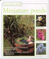 Miniature Ponds (Success with) 1853919551 Book Cover