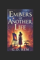 Embers of Another Life B0DPR9STF2 Book Cover