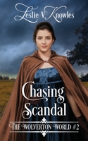 Chasing Scandal: Wolverton World # 2 1736493531 Book Cover