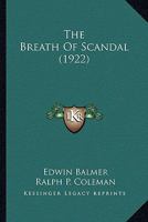 The Breath of Scandal 1021971804 Book Cover