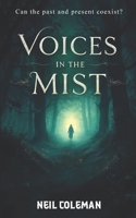Voices In the Mist 0473738899 Book Cover