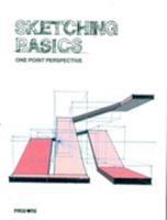 Sketching Basics: One Point Perspective 9814394270 Book Cover