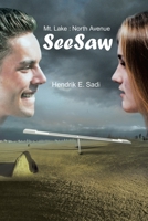 SeeSaw: Mt. Lake : North Avenue 0595208614 Book Cover
