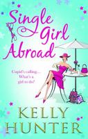 Single Girl Abroad (Mills & Boon M&B) 0263897125 Book Cover