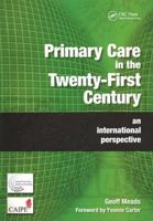 Primary Care in the Twenty-first Century: An International Perspective 1857757114 Book Cover