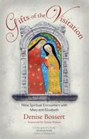 Gifts of the Visitation 1594715688 Book Cover