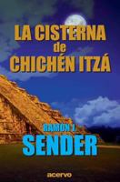 La Cisterna de Chichén-Itzá 8470023225 Book Cover