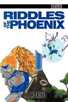 Origin: Riddles of the Phoenix 1477204520 Book Cover