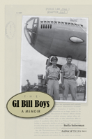 The GI Bill Boys: A Memoir 1572338555 Book Cover