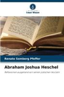 Abraham Joshua Heschel 6209345417 Book Cover