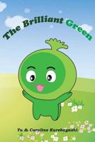 The Brilliant Green 1480109991 Book Cover