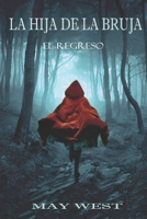 La Hija de la Bruja: El Regreso B09XZ2RPFS Book Cover