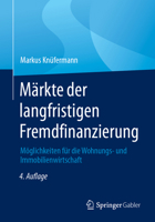 Märkte der langfristigen Fremdfinanzierung: Möglichkeiten für die Wohnungs- und Immobilienwirtschaft 3658377143 Book Cover