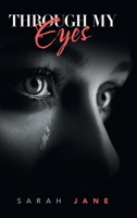 Through My Eyes 1728388902 Book Cover