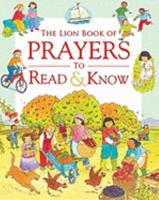 The Lion Book of Prayers to Read & Know 0745961479 Book Cover