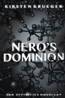 Nero's Dominion: An Affinities Novella (The Affinities Series) 1732901473 Book Cover
