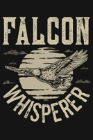 Falcon Whisperer: Hunting Lined Notebook, Journal, Organizer, Diary, Composition Notebook, Gifts for Hunters 170795156X Book Cover
