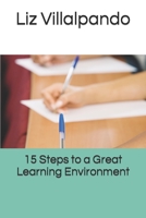 15 Steps to a Great Learning Environment 1543257267 Book Cover