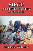 Siege at Fort Lyautey : And Other Stories 0998679941 Book Cover