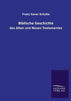 Biblische Geschichte 3846032654 Book Cover