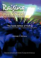 Raising My Voice: The Inside Edition of Poetry 1426937059 Book Cover