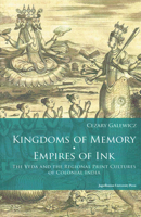 Kingdoms of Memory, Empires of Ink: The Veda and the Regional Print Cultures of Colonial India 8323343918 Book Cover