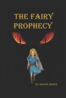 The Fairy Prophecy 1503030431 Book Cover