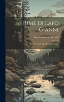 Rime Di Lapo Gianni: Rivedute Sui Codici E Su Le Stampe - Primary Source Edition 1021270040 Book Cover