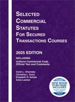 Selected Commercial Statutes for Secured Transactions Courses, 2025 Edition (Selected Statutes) B0FJ9L353V Book Cover