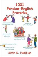 One Thousand & One Persian-English Proverbs: Learning Language and Culture Through Commonly Used Sayings 1588140210 Book Cover