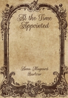 At the Time Appointed B000867X7O Book Cover