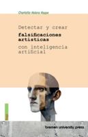 Detectar y crear falsificaciones artísticas con inteligencia artificial 3691735428 Book Cover