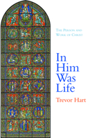 In Him Was Life: The Person and Work of Christ 1481310151 Book Cover