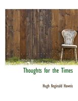 Thoughts for the Times 0469246820 Book Cover