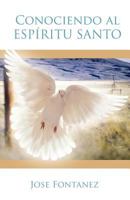 Conociendo Al Espiritu Santo 161904448X Book Cover
