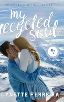 Recycled Souls 139331029X Book Cover