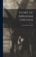 Story of Abraham Lincoln - Primary Source Edition 1018530347 Book Cover