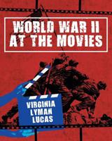 World War II at the Movies 1643503170 Book Cover