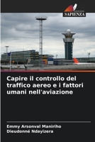 Capire il controllo del traffico aereo e i fattori umani nell'aviazione 6205795388 Book Cover