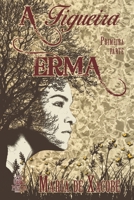 A figueira erma I (Galician Edition) B0FR24YSL5 Book Cover