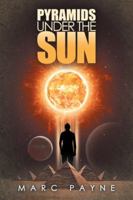 Pyramids Under the Sun 154625059X Book Cover